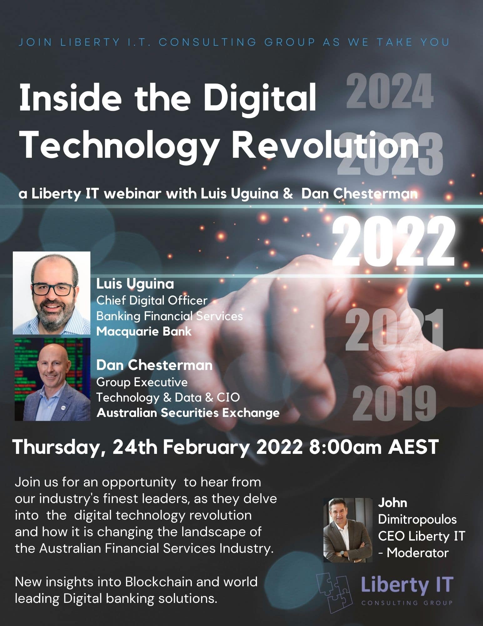 Inside the Digital Technology Revolution a Liberty IT Webinar by John Dimitropoulos featuring Luis Ugina and Dan Chesterman